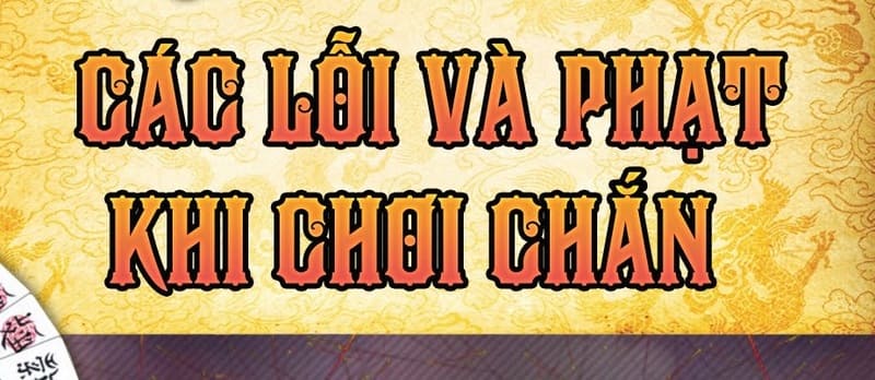 Các lỗi trong chắn người chơi cần lưu ý